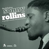 Sonny Rollins The Definitive Sonny Rollins On Prestige, Riverside, And Contemporary