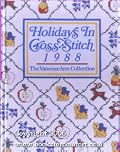 Holidays in Cross Stitch, 1988: The Vanessa-Ann Collection (Vanessa Ann's Holidays in Cross-Stitch)