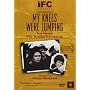 My Knees Were Jumping - Remembering the Kindertransport