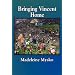 Bringing Vincent Home