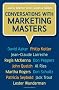 Conversations with Marketing Masters