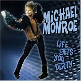 Life Gets You Dirty an album by Monroe Michael