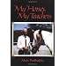 My Horses, My Teachers