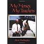 My Horses, My Teachers by Alois Podhajsky