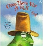 Once There Was a Bull...Frog[ ONCE THERE WAS A BULL...FROG ] by Walton, Rick (Author ) on Apr-13-1998 Paperback