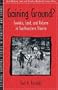 GAINING GROUND?: Evenkis, Land, and Reform in Southeastern Siberia (Part of the Cultural Survival Studies in Ethnicity and Change Series)