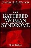 The Battered Woman Syndrome, Third Edition (FOCUS ON WOMEN)