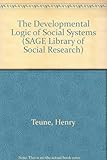 The developmental logic of social systems