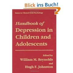 Handbook of Depression in Children and Adolescents: Issues in Clinical Child Psychology