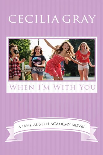 When I'm With You (The Jane Austen Academy)
