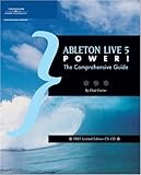 Ableton Live 5 Power!: The Comprehensive Guide (Power!)(Chad Carrier)