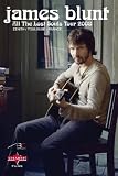 James Blunt - All The Lost Souls Tour 2008