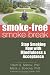 The Smoke-Free Smoke Break: Stop Smoking Now with Mindfulness and Acceptance The Smoke-Free Smoke Break: Stop Smoking Now with Mindfulness and Acceptance