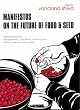 Manifestos on the Future of Food and Seed
