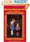 German-American Life: Recipes and Traditions