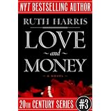LOVE AND MONEY (20th Century Series, Book #3)
