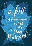 The fall : a father's memoir in 424 steps