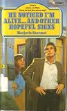 He Noticed I'm Alive...and Other Hopeful Signs By Marjorie Sharmat (Hardcover)
