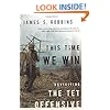This Time We Win: Revisiting the Tet Offensive