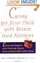 Caring for Your Child with Severe Food Allergies: Emotional Support and Practical Advice from a Parent Who's Been There