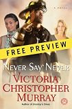 Never Say Never - Free Preview (The First 7 Chapters): A Novel