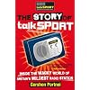 The Story of TalkSPORT: Inside the Wacky World of Britain's Wildest Radio Station