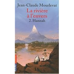 La rivi�re � l'envers, Tome 2 : Hannah