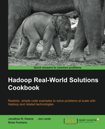 Hadoop Real World Solutions Cookbook 1849519129 pdf
