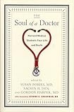 The Soul of a Doctor: Harvard Medical Students Face Life and Death