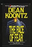The Face of Fear [Hardcover]  by Koontz, Dean R.