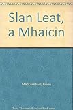 Slán leat, a mhaicín : [úrscéal do dhaoine óga]
