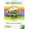 Die Lehrk�che: Lernfelder im Kochberuf