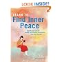 Learn to Find Inner Peace: * Discover Your True Self * Manage Your Anxieties and Emotions * Think Well, Feel Well