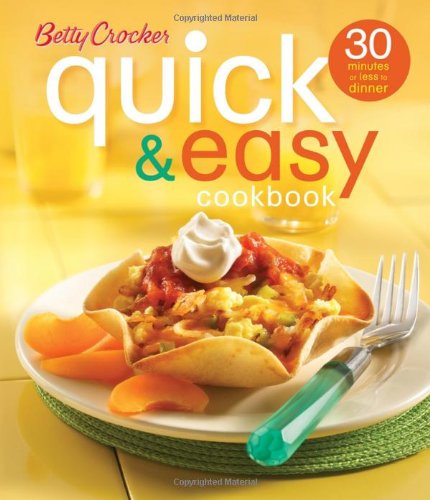 Betty Crocker Quick and Easy Cookbook: 30 minutes or less to dinner (Betty Crocker Books) - Spiral-bound