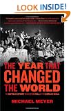 The Year that Changed the World: The Untold Story Behind the Fall of the Berlin Wall