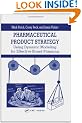 Pharmaceutical Product Strategy: Using Dynamic Modeling for Effective Brand Planning