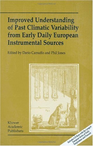 Improved Understanding of Past Climatic Variability from Early Daily European Instrumental Sources