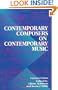 Contemporary Composers On Contemporary Music