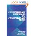 Contemporary Composers On Contemporary Music