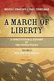 A March of Liberty: A Constitutional History of the United States, Volume 2, From 1898 to the Present