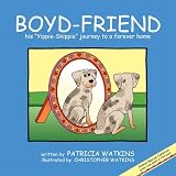 BOYD-FRIEND his "Yippie-Skippie" journey to a forever home