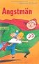 Angstm�n: Eine panische Heldengeschichte