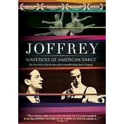Joffrey: Mavericks of American Dance