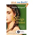 Die K�nigsdame: Die Osmanin am Hofe von August dem Starken