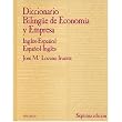 Spanish-English, English-Spanish Dictionary of Economics & Business (English and Spanish Edition) ~ J. Lozano Irueste