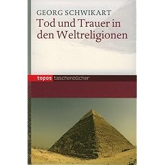 Tod und Trauer in den Weltreligionen