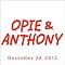 Opie & Anthony, Rich Vos, Jayden James, and Jayden Cole, December 20, 2012