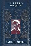 A Third Treasury of Kahlil Gibran