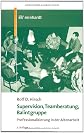 Balintgruppe und Supervision in der Altenarbeit