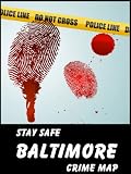 Stay Safe Crime Map of Baltimore